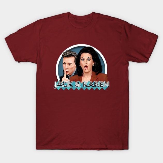 Will & Grace - Jack and Karen T-Shirt by Zbornak Designs